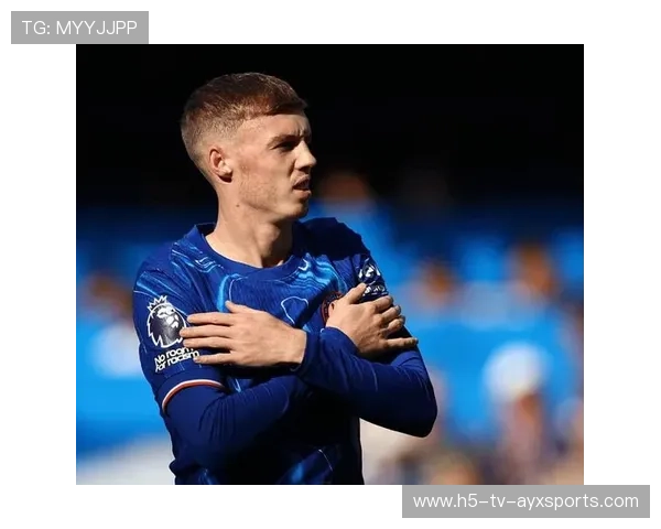 切尔西帕尔默控球节奏训练升级：打造更高水平的足球未来